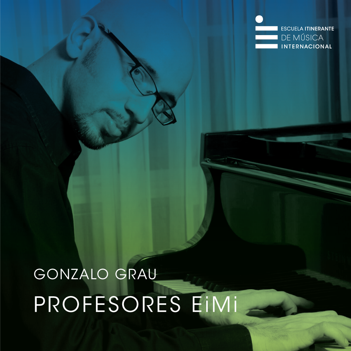 Gonzálo Grau Profesor de Piano y composición Escuela Itinerante de Música Internacional