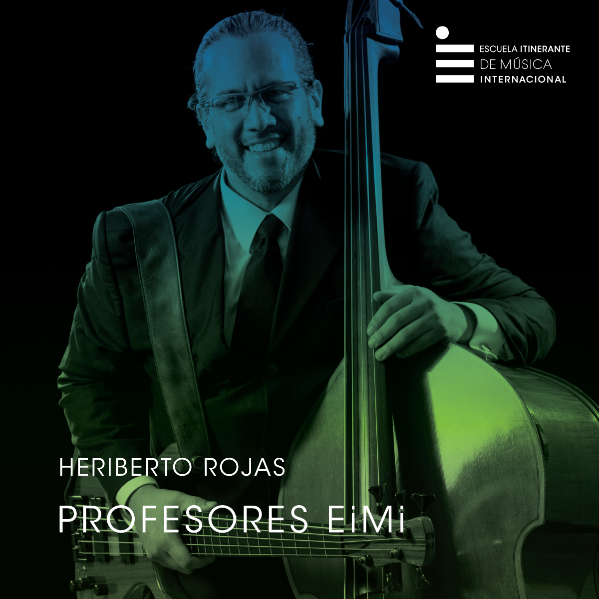 Heriberto Rojas Profesor de Bajo y Contrabajo de la Escuela Itinerante de Música Internacional